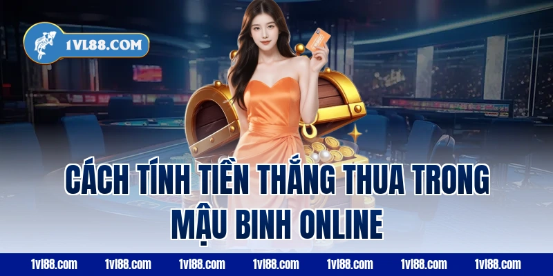 Cách tính tiền thắng thua trong mậu binh online