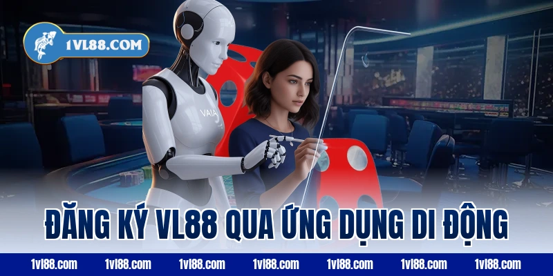 Đăng ký vl88 qua ứng dụng di động