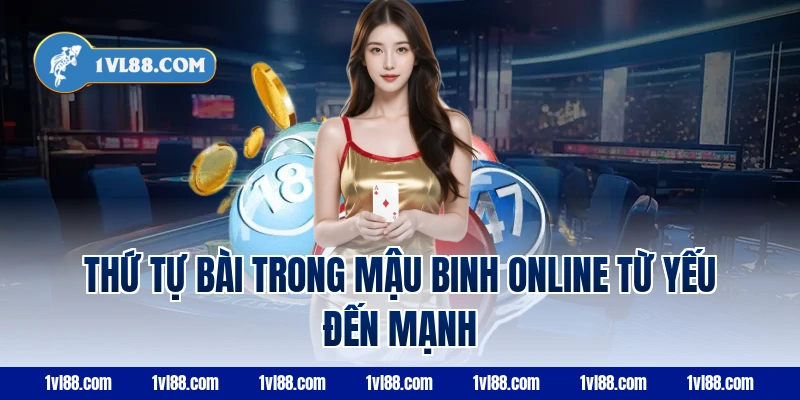 Thứ tự bài trong mậu binh online từ yếu đến mạnh